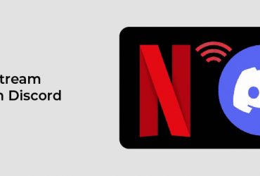 How to stream Netflix on discord